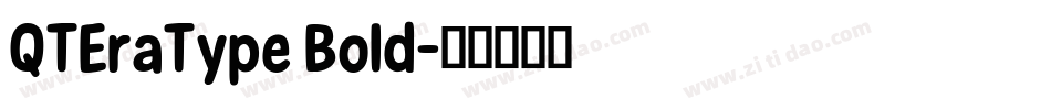 QTEraType Bold字体转换